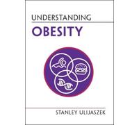 Stanley Ulijaszek Understanding Obesity (Tascabile) Understanding Life