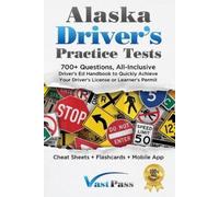Stanley Vast Va Alaska Driver's Practice Tests: 700+ Questions, All- (Tascabile)