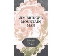 Stanley Vestal Jim Bridger - Mountain Man (Copertina rigida)