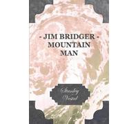 Stanley Vestal Jim Bridger - Mountain Man (Tascabile)