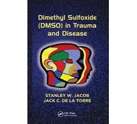 Stanley W. Jacob Jack C. de Dimethyl Sulfoxide (DMSO) in Trauma and (Tascabile)