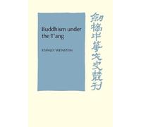 Stanley Weinstein Buddhism Under the T'ang (Tascabile)