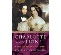 Stanley Weintraub Charlotte and Lionel (Tascabile)