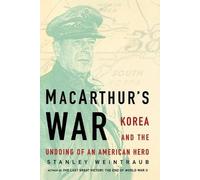 Stanley Weintraub MacArthur's War (Tascabile)