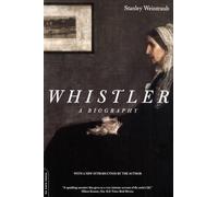 Stanley Weintraub Whistler (Tascabile)