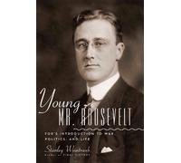 Stanley Weintraub Young Mr. Roosevelt (Copertina rigida)