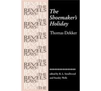 Stanley Wells The Shoemaker's Holiday (Tascabile) Revels Plays