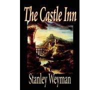 Stanley Weyman The Castle Inn (Tascabile)