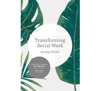 Stanley Witkin Transforming Social Work (Tascabile)