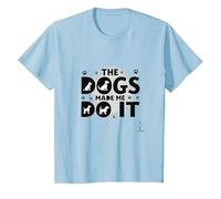 Stanno mangiando i Cani Mi Hanno Fatto Fare - Umorismo Divertente per Animali Domestici Maglietta, Bambini, Celeste, 6 Anni
