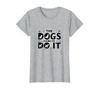 Stanno mangiando i Cani Mi Hanno Fatto Fare - Umorismo Divertente per Animali Domestici Maglietta, Donna, Grigio Melange, M