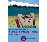 Stanno smontando il mare e altri racconti