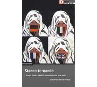 Stanno tornando. I foreign fighters jihadisti raccontati dalle loro madri