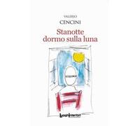 Stanotte dormo sulla luna