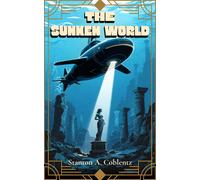 Stanton A Coblentz The Sunken World (Tascabile)
