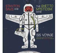 Stanton Davis' Ghetto Mysticism - Isis Voyage (Unreleased Music & Alternative Mixes