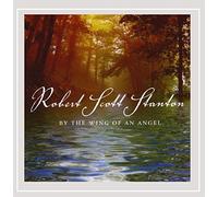 Stanton, Robert Scott - By The Wing Of An Angel