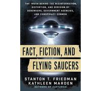 Stanton T. Friedman Kathleen Marde Fact, Fiction, and Flying Saucer (Tascabile)