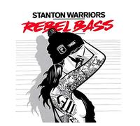 Stanton Warriors - Rebel Bass