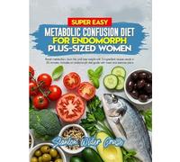 Stanton Wider C Super Easy Metabolic Confusion Diet for Endomorph Pl (Tascabile)