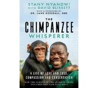 Stany Nyandwi The Chimpanzee Whisperer (Copertina rigida)