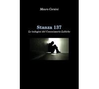 Stanza 137. Le indagini del commissario Labiche