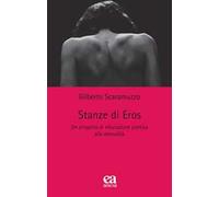 Stanze di Eros. Un progetto di educazione poetica alla sessualità