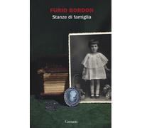 Stanze di famiglia - Bordon Furio