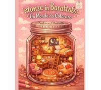 Stanze in Barattolo: Un Mondo da Colorare