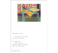 STANZE ITALIANE - ITALIAN ROOMS - CRON THEODOR, BREITSCHMID MARKUS (Curatore) -