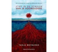 Stap in de stroom van je voorouders: Een modern pad naar eeuwenoude wijzen