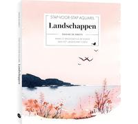 Stap-voor-stap aquarel: landschappen: Maak je eenvoudig de kunst van het landschap eigen