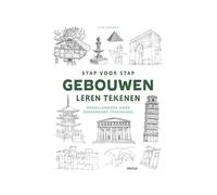 Stap voor stap gebouwen leren tekenen: Modellenboek voor beginnende tekenaars