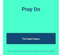 Staple Singers - Pray on