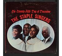 STAPLE SINGERS - Staple Singers - The Twenty-Fifth Day Of December