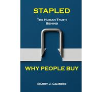 STAPLED: The Human Truth Behind Why People Buy