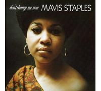 Staples Mavis - Don T Change Me Now