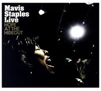 Staples, Mavis - Live Hope At The Hideout