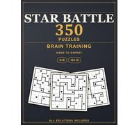 Star Battle Brain Training Puzzles: 350 Hard to Expert Two Not Touch Logic Puzzles for Memory and Focus, All Solutions Included