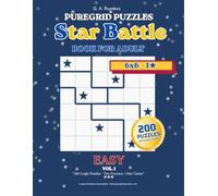 Star Battle Puzzle Book - Easy 6×6: 200 Handcrafted Logic Puzzles with Solutions - Vol. 1