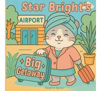 Star Bright's Big Getaway: an adventurous vacation with a lovable hamster