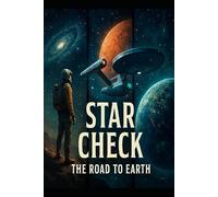 STAR CHECK: THE ROAD TO EARTH: 1