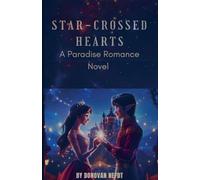 Star-Crossed Hearts: A Paradise Romance Novel