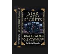 Star Gates Secrets Tuna El-Gebel - Gate of Oblivion