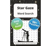 Star Gaze Word Search Puzzle Book: Word Searches with Easy to Read Print About Stars, Astronomy, Constellations and More | 6x9 inches, 110 pages | 50+ ... … Gift for Vacations Holidays and Free Times