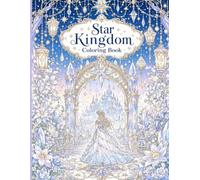 Star Kingdom Coloring Book: A Magical Fantasy Coloring Adventure