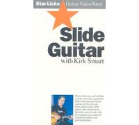 Star Licks: Slide Guitar with Kirk Smart [VHS]