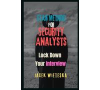 STAR Method for Security Analysts: Lock Down Your Interview