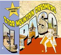 Star Mountain Dreamers - Greetings from El Paso