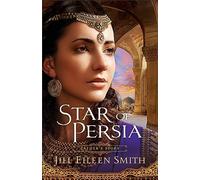 Jill Eileen Smith Star of Persia (Tascabile)